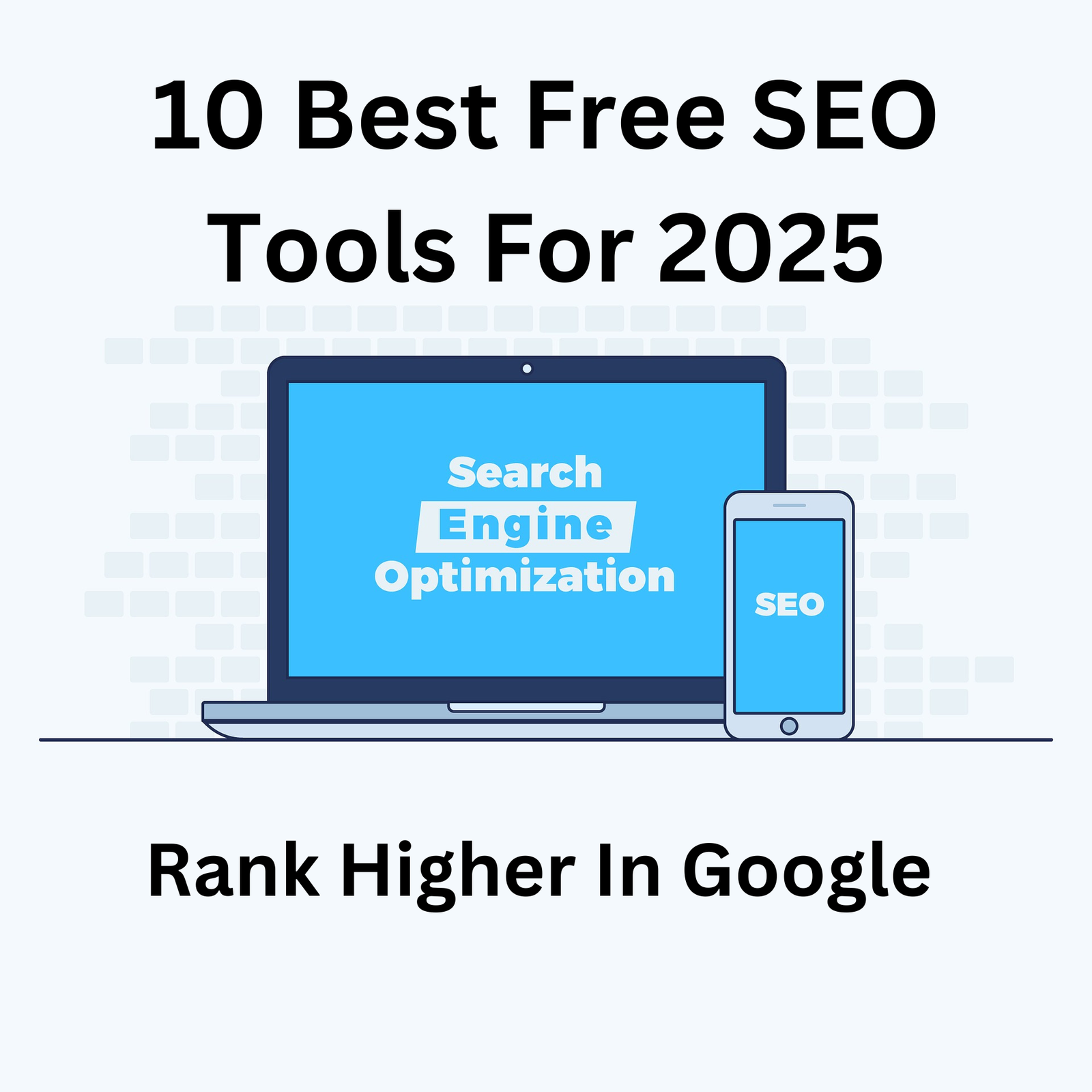 10 Best Free SEO Tools For 2025