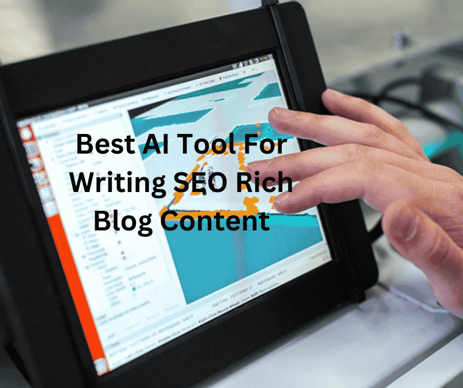 Best AI Tool For Writing SEO Rich Blog Content